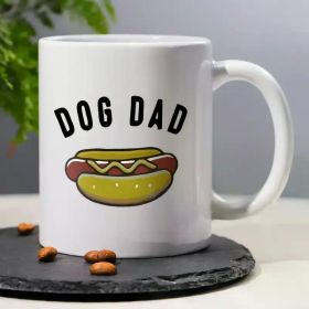1pc, DOG DAD, Funny Humorous Coffee Mug with Hot Dog Pattern for Hotdog lovers, 11oz Ceramic Mug Tea Cup Ideal